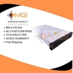 2145-SV2 Ibm 1X 02YC308 Node, 01YM315 Tpm, 01YM887, Rails, Bezel, Heatsink. Fixed Price $1995.00.